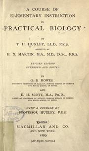 Cover of: A course of elementary instruction in practical biology by Thomas Henry Huxley