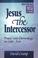 Cover of: Jesus the intercessor