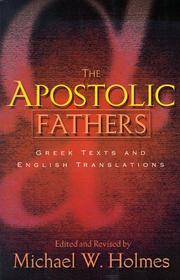 Cover of: The Apostolic Fathers by Michael W. Holmes
