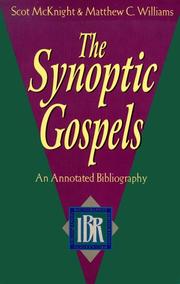 Cover of: The Synoptic Gospels: An Annotated Bibliography (Ibr Bibliographies)