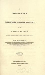 Cover of: A monograph of the freshwater univalve mollusca of the United States by Samuel Stehman Haldeman
