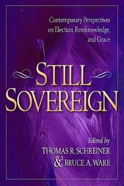 Cover of: Still sovereign by edited by Thomas R. Schreiner and Bruce A. Ware.