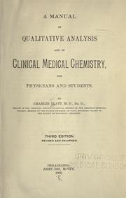 Cover of: A manual of qualitative analysis and of clinical medical chemistry, for physicians and students