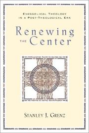 Cover of: Renewing the center by Stanley J. Grenz