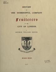 Cover of: History of the Worshipful company of fruiterers of the city of London.