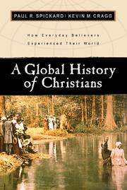 Cover of: A global history of Christians: how everyday believers experienced their world