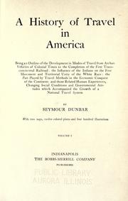 A history of travel in America by Seymour Dunbar