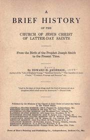 Cover of: A brief history of the Church of Jesus Christ of Latter-day Saints by Edward H. Anderson