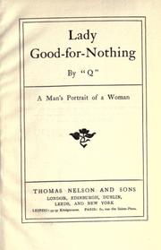 Cover of: Lady Good-for-nothing by Arthur Quiller-Couch, Arthur Quiller-Couch