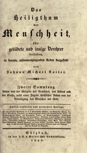 Cover of: Heiligthum der Menschheit f©·ur gebildete und innige Verehrer desselben in kurzen, zusammenh©·angenden Reden dargestellt