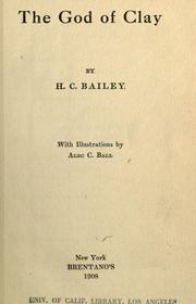 Cover of: The god of clay by H. C. Bailey