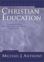 Cover of: Introducing Christian Education: Foundations for the Twenty-first Century