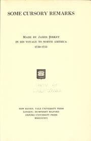 Cover of: Some cursory remarks made by James Birket in his voyages to North America, 1750-1751.