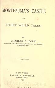 Cover of: Montezuma's castle and other weird tales by Charles B. Cory