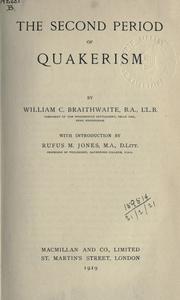 Cover of: The second period of Quakerism by William C. Braithwaite, William C. Braithwaite