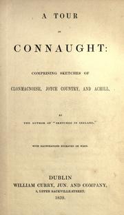 Cover of: A tour in Connaught: comprising sketches of Clonmacnoise, Joyce country, and Achill.