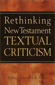 Cover of: Rethinking New Testament Textual Criticism