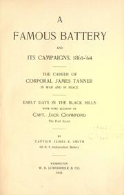 A famous battery and its campaigns, 1861-'64 by James E. Smith