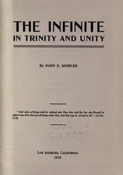 Cover of: The infinite in trinity and unity by John E. Mohler, John E. Mohler