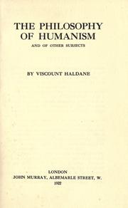 Cover of: The philosophy of humanism: and of other subjects