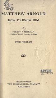 Cover of: Matthew Arnold, how to know him. by Stuart Pratt Sherman