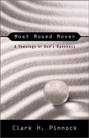 Cover of: Most Moved Mover: A Theology of Gods Openness (The Didsbury Lectures)