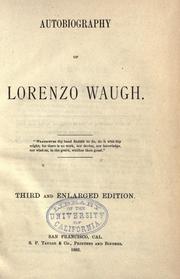 Cover of: Autobiography of Lorenzo Waugh. by Lorenzo Waugh, Lorenzo Waugh