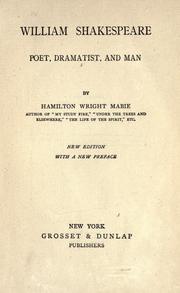 Cover of: William Shakespeare; poet, dramatist, and man by Hamilton Wright Mabie