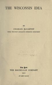 Cover of: The Wisconsin idea by McCarthy, Charles