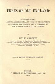 Cover of: The trees of old England: sketches of the aspects, associations, and uses of those which constitute the forests, and give effect to the scenery of our native country