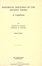 Historical Sketches of the Ancient Negro by Edward E. Carlisle