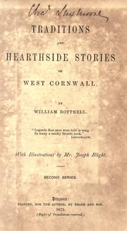 Cover of: Traditions and hearthside stories of West Cornwall by William Bottrell