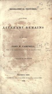 Cover of: Biographical sketches: with other literary remains of the late John W. Campbell.