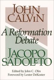 A Reformation debate by Jean Calvin, Jacopo Sadoleto