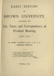 Cover of: Early history of Brown University: including the life, times, and correspondence of President Manning. 1756-1791.