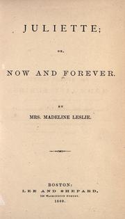 Cover of: Juliette: or, Now and forever.
