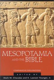 Mesopotamia and the Bible by Mark W. Chavalas, K. Lawson Younger
