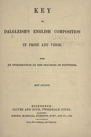 Cover of: Key to Dalgleish's English composition in prose and verse with and introduction on the teaching of synthesis. by Walter Scott Dalgleish