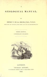 Cover of: A geological manual by Henry T. De La Beche, Henry T. De La Beche