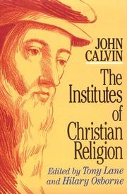 Cover of: The institutes of Christian religion by Jean Calvin