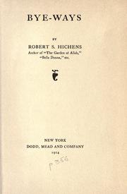 Cover of: Bye-ways by Robert Smythe Hichens