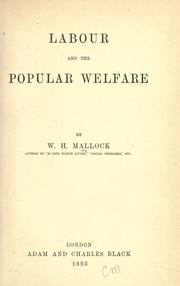 Cover of: Labour and the popular welfare by W. H. Mallock