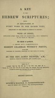 Cover of: A key to the Hebrew Scriptures by James Prosser