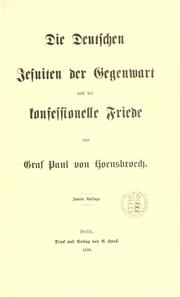 Cover of: Die deutschen Jesuiten der Gegenwart und der konfessionelle Friede