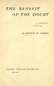 The benefit of the doubt by Pinero, Arthur Wing Sir
