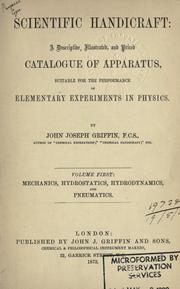 Cover of: Scientific handicraft: a descriptive, illustrated and priced catalogue of apparatus suitable for the performance of elementary experiments in physics.