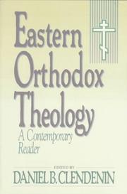 Cover of: Eastern Orthodox theology: a contemporary reader