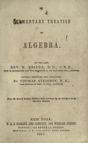 Cover of: An elementary treatise on algebra. by B. Bridge
