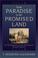 Cover of: From Paradise to the Promised Land,