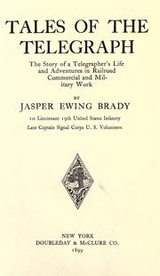 Cover of: Tales of the telegraph by Jasper Ewing Brady